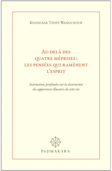 Au delà des quatre méprises : les pensées qui ramènent l'esprit