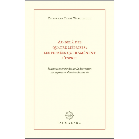 Au delà des quatre méprises : les pensées qui ramènent l'esprit